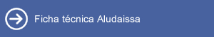 Ficha técnica Aludaissa